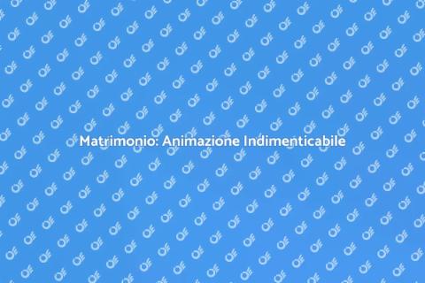 Animazione Matrimonio: Crea Magia