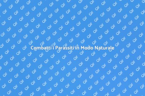 Trattamento Antiparassitario Naturale