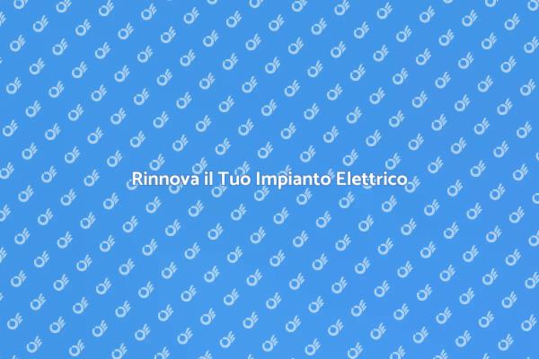 Modernizza la Tua Casa con Nuovo Impianto
