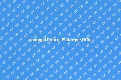 Assumere Ditta di Pulizie Uffici