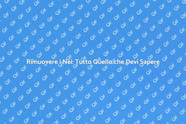 Rimozione Sicura dei Nei con Esperti
