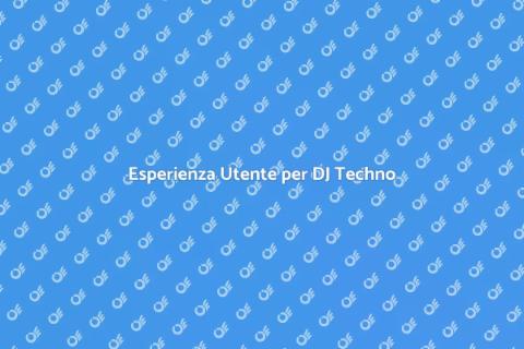 Corso UX per DJ Techno Innovativo