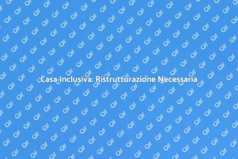 Adeguare Casa per Disabili