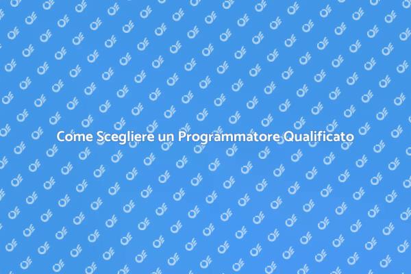 Assumere un Programmatore: Come Fare