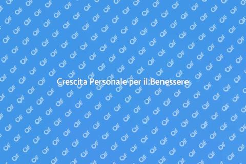 Sviluppo Personale e Benessere