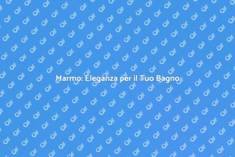 Rivestimento in Marmo per il Bagno