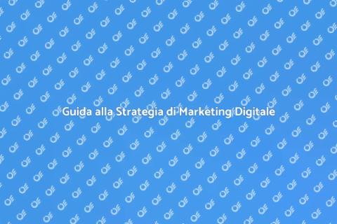 Strategia di Digital Marketing Efficace