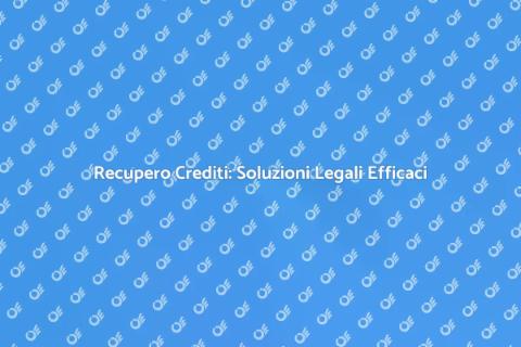 Gestione Legale Recupero Crediti