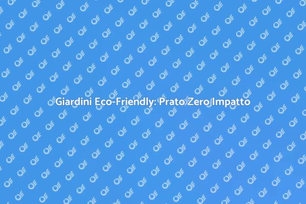 Prato Sostenibile per un Futuro Verde