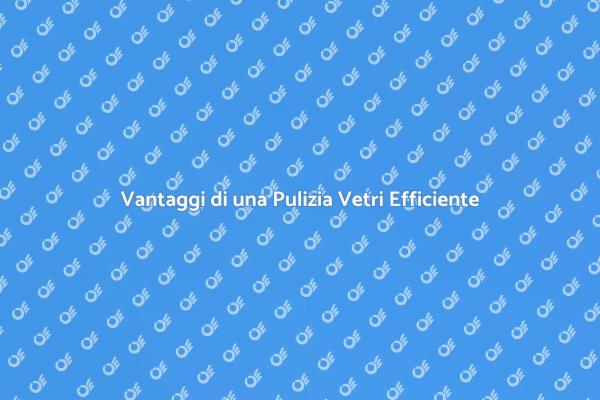 Come Ottenere Vetri Perfetti e Luminosi
