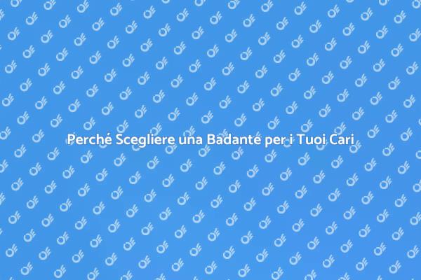 Servizi di Badante: Comfort e Sicurezza