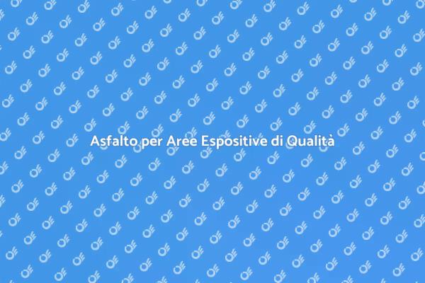 Creazione di Aree Espositive in Asfalto