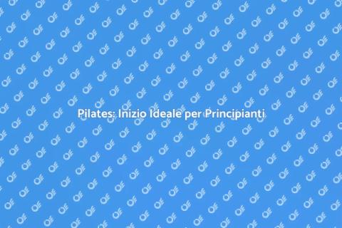 Programma di Pilates per Principianti