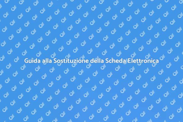 Sostituzione della Scheda Elettronica del Frigorifero