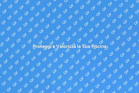 Copertura Piscina: Sicurezza e Stile