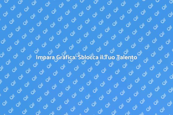 Scopri il Corso di Grafica Perfetto