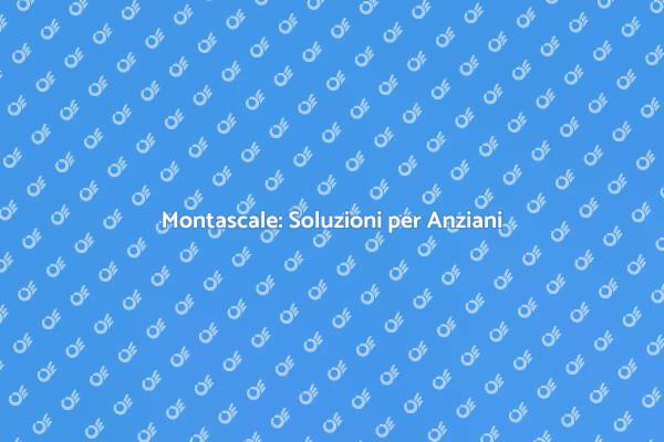 Montascale: Accessibilità e Sicurezza