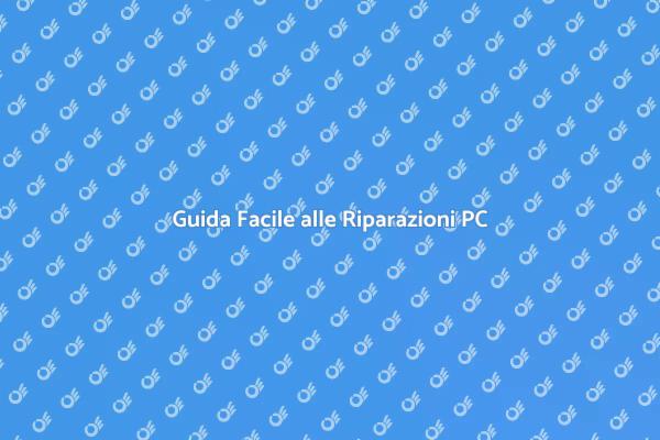 Riparazioni Computer: Soluzioni Facili