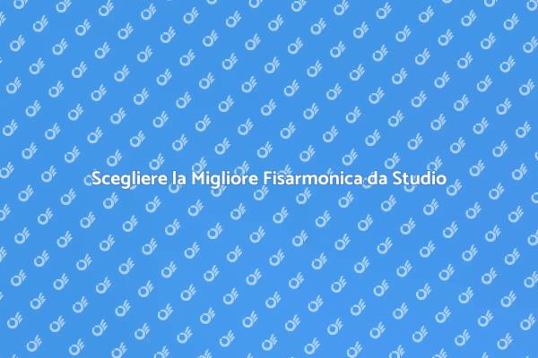 Fisarmonica da Studio: Scegli con Cura