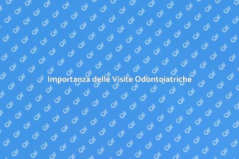 Visite dall'Odontoiatra: Sorriso Sano