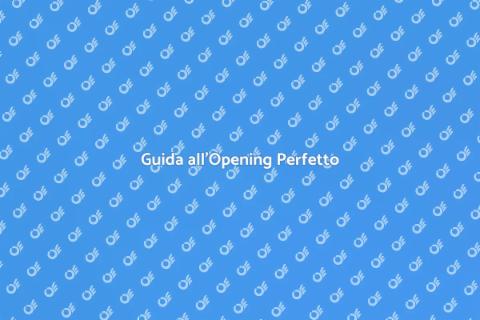 Organizzare un Opening di Successo