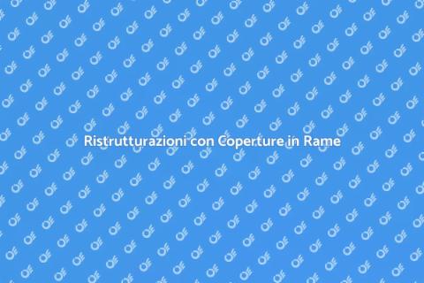 Coperture in Rame: Eleganza e Funzionalità