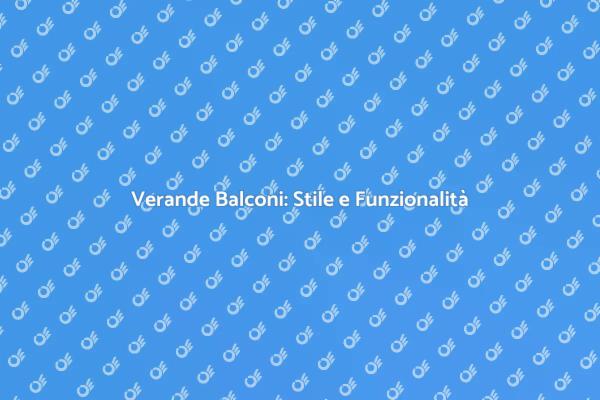 Trasforma il Tuo Balcone con Design Moderno