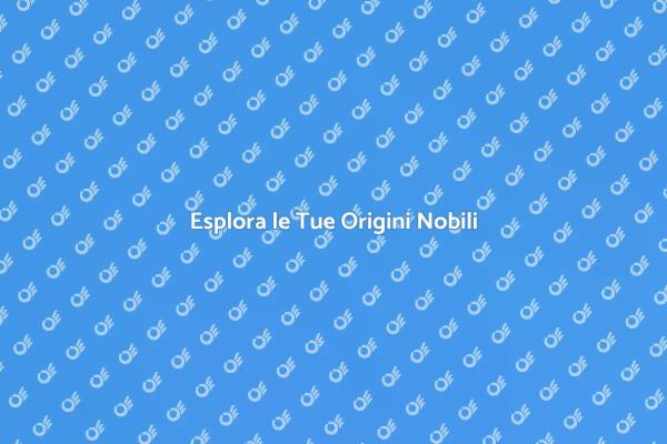 Ricerca Nobiliare: Scopri le Tue Radici