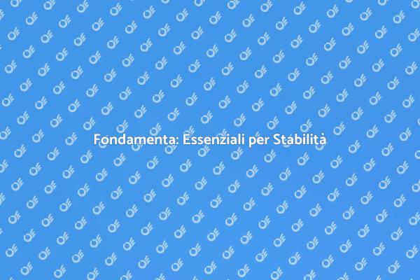 Fondamenta: Garanzia di Sicurezza