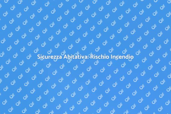 Proteggi la Tua Casa da Incendi