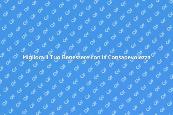 Consapevolezza e Crescita: Inizia Oggi!