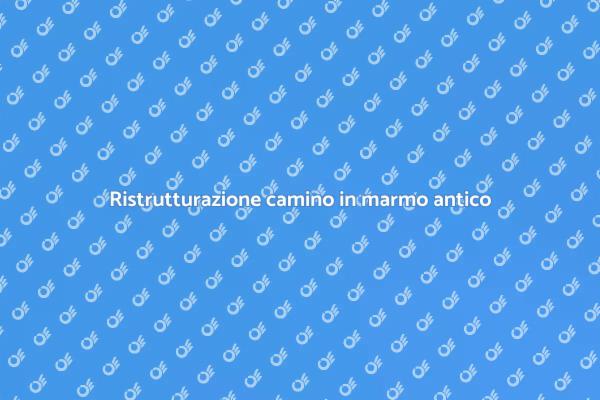 Come restaurare un camino in marmo