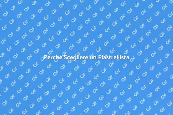 L'Importanza di un Piastrellista Esperto