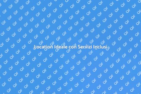 Noleggiare Location con Servizi Inclusi