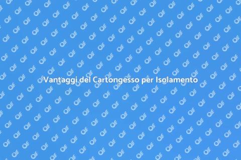 Montaggio Cartongesso per Isolamento