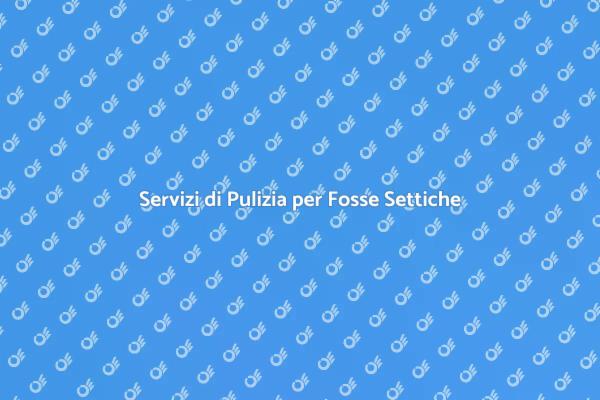 Fosse Settiche: Manutenzione Necessaria
