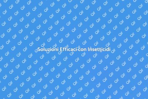 Disinfestazione con Insetticidi Efficace