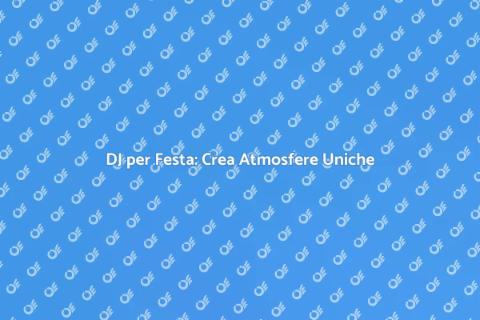 Assumere un DJ per la tua festa