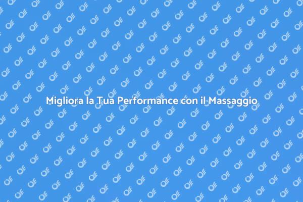 Massaggio Sportivo: Il Tuo Alleato per il Benessere