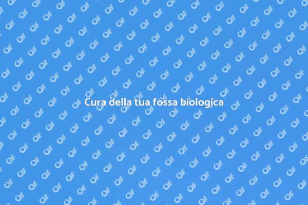 Fossa biologica: manutenzione fondamentale