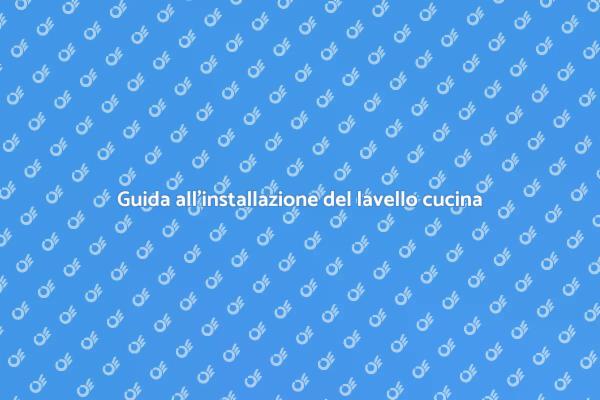 Lavello cucina: vantaggi e installazione