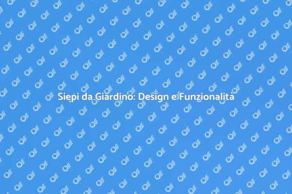 Trasforma il Tuo Giardino con una Siepe