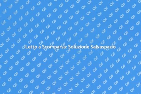 Letto a Scomparsa: Spazi Ottimizzati
