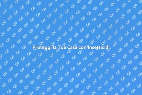 Disinfestazione Efficace con Insetticidi