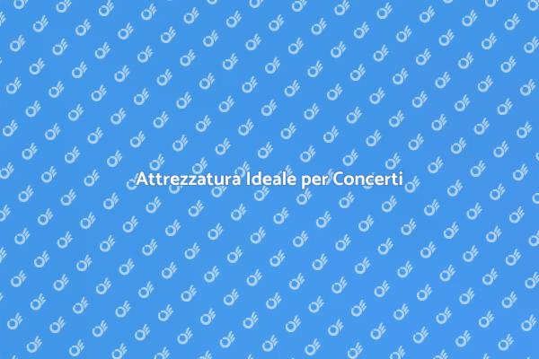 Creare Concerti Indimenticabili