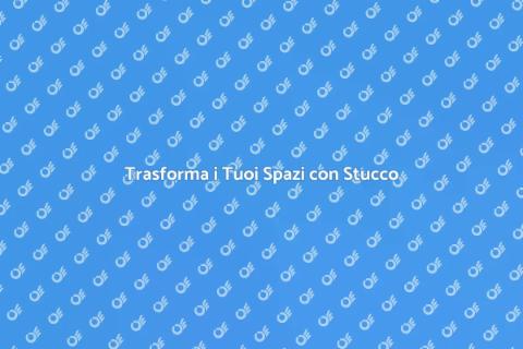 Stucco Decorativo per Spazi Eleganti