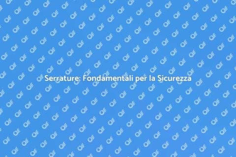 Installare Serrature per Sicurezza