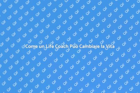 Life Coach di Successo: Scopri Come