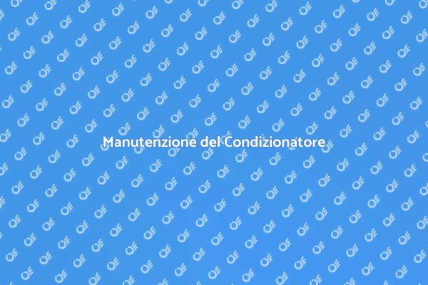 Manutenzione Essenziale del Condizionatore