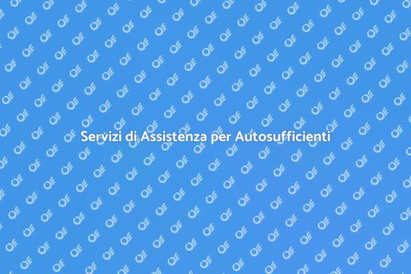 Assistenza per Autosufficienti di Qualità